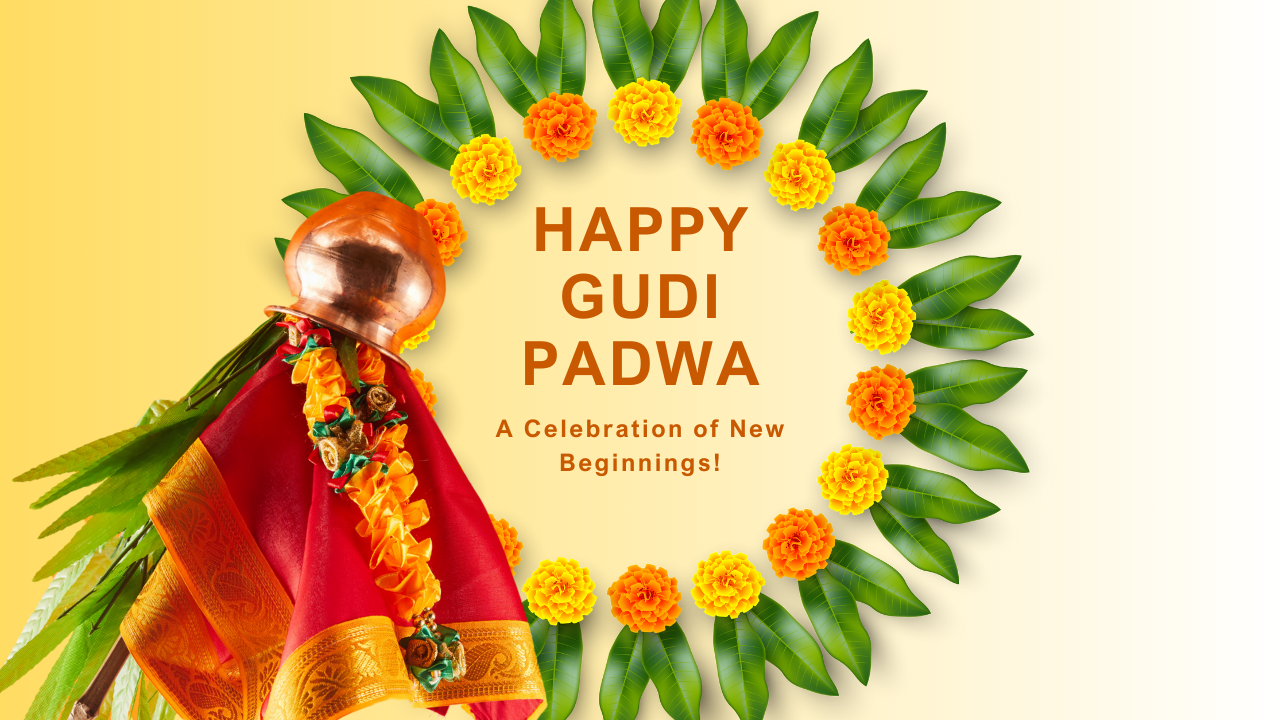 Gudi Padwa – A Celebration of New Beginnings!